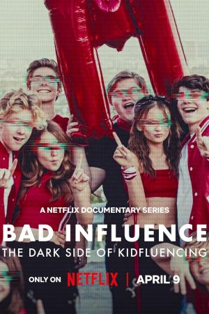 Bad Influence: The Dark Side of Kidfluencing streaming - guardaserie