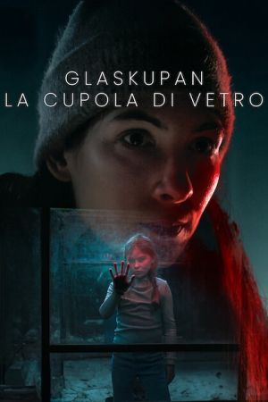 Glaskupan – La cupola di vetro streaming - guardaserie