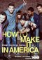 How to Make It in America